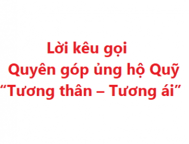 Lời kêu gọi Quyên góp ủng hộ Quỹ “Tương thân – Tương ai” của Họ Tạ Việt Nam